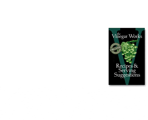 recipes & serving suggesions booklet designed by design hq inc. for vinegar works organic wine vinegars